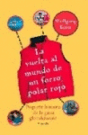 VUELTA AL MUNDO DE UN FORRO POLAR ROJO