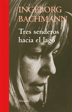 TRES SENDEROS HACIA EL LAGO (LT)