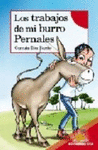 TRABAJOS DE MI BURRO PERNALES, LOS