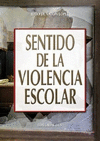 SENTIDO DE LA VIOLENCIA ESCOLAR