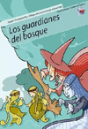 GUARDIANES DEL BOSQUE, LOS