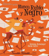 BLANCO, RUBIO Y NEGRO (LETRA IMPRENTA)