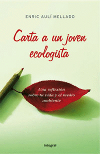 CARTA A UN JOVEN ECOLOGISTA UNA REFLEXI