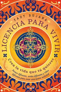 LICENCIA PARA VIVIR CREA LA VIDA QUE TU
