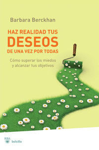 HAZ REALIDAD TUS DESEOS DE UNA VEZ POR T