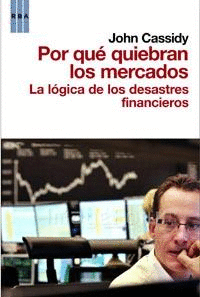 POR QUE QUIEBRAN LOS MERCADOS LA LOGICA