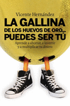 LA GALLINA DE LOS HUEVOS DE ORO PUEDES