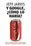 Y GOOGLE �COMO LO HARIA?