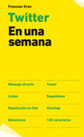 TWITTER EN UNA SEMANA