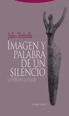 IMAGEN Y PALABRA DE UN SILENCIO LA BIBL