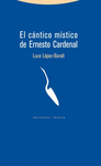 CANTICO MISTICO DE ERNESTO CARDENAL EL