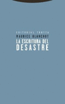 ESCRITURA DEL DESASTRE LA