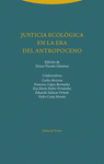 JUSTICIA ECOLOGICA EN LA ERA DEL ANTROPO