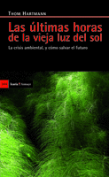 ULTIMAS HORAS DE LA VIEJA LUZ DEL SOL LAS