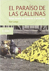 PARAISO DE LAS GALLINAS, EL FALSA NOVELA DE RUMORES Y MISTERIOS