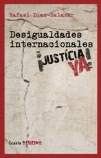 DESIGUALDADES INTERNACIONALES �JUSTICIA!