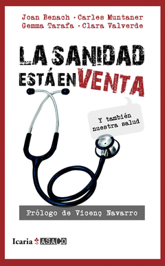 SANIDAD ESTA EN VENTA LA Y NUESTRA SALUD TAMBIEN