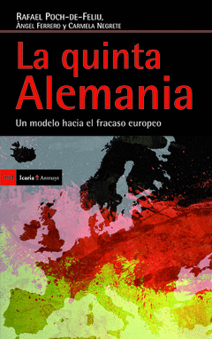 QUINTA ALEMANIA LA UN MODELO HACIA EL FRACASO EUROPEO (2A ED)