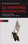 ECONOMIA DESENMASCARADA LA DEL PODER Y LA CODICIA