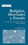 RELIGION LIBERTADES Y ESTADO UN ESTUDIO DEL CONVENIO EUROPEO DE DERECHOS HUMANOS