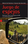 JUEGO DE ESPEJOS REFLEXIONES SOBRE LA PERCEPCION DE MSF