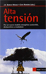ALTA TENSION POR UN NUEVO MODELO ENERGETICO SOSTENIBLE