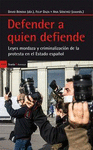 DEFENDER A QUIEN DEFIENDE LEYES MORDAZA Y CRIMINALIZACION
