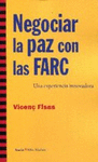 NEGOCIAR LA PAZ CON LAS FARC UNA EXPERIENCIA INNOVADORA