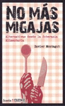 NO MAS MIGAJAS ALTERNATIVAS DESDE LA SOBERANIA ALIMENTARIA