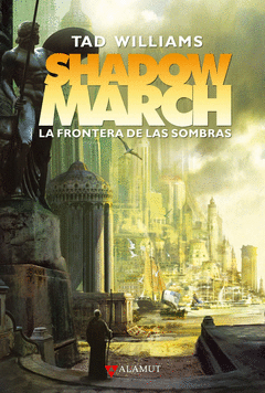 SHADOWMARCH 1. LA FRONTERA DE LAS SOMBRAS