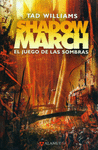 SHADOWMARCH 2. EL JUEGO DE LAS SOMBRAS