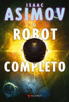 ROBOT COMPLETO, EL. SAGA DE LOS ROBOTS 1