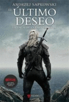 SAGA DE GERALT DE RIVIA 1. EL ULTIMO DESEO (NUEVA EDICION)