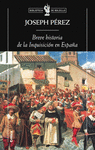 BREVE HISTORIA DE LA INQUISICION