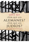 �POR QUE LOS ALEMANES? �POR QUE LOS JUDIOS? LAS CAUSAS DEL HOLOCAUSTO