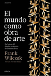 EL MUNDO COMO OBRA DE ARTE