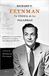 RICHARD P FEYNMAN LA FISICA DE LAS PALABRAS