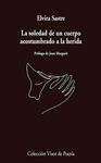 974 - LA SOLEDAD DE UN CUERPO ACOSTUMBRADO A LA HERIDA