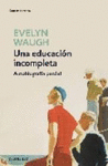 UNA EDUCACION INCOMPLETA