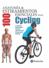 CYCLING ANATOMIA & 100 ESTIRAMIENTOS PARA CYCLING