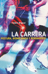 LA CARRERA PUSTURA BIOMECANICA Y RENDIMIENTO