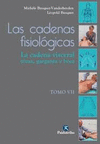 CADENAS FISIOLOGICAS LAS (VOL VII) LA CADENA VISCERAL TORAX GARGANTA Y BOCA
