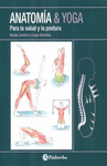 ANATOMIA & YOGA PARA LA SALUD Y LA POSTURA