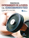 PRINCIPIOS DEL ENTRENAMIENTO DE LA FUERZA Y DEL ACONDICIONAMIENTO FISICO