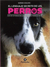 LENGUAJE SECRETO DE LOS PERROS, EL