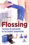 FLOSSING TECNICAS DE APLICACION DE LAS BANDAS COMPRESIVAS