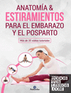 ANATOMIA & ESTIRAMIENTOS PARA EL EMBARAZO Y EL POSPARTO
