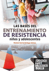 BASES DEL ENTRENAMIENTO DE RESISTENCIA. NIOS Y ADOLECENTES, LA