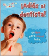 �ADIOS AL DENTISTA!
