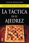 EJERCICIOS PR�TICOS, T�CTICA EN AJEDREZ